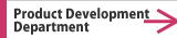 Product Development Department